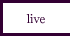 live