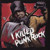 icon for Various Artists - I Killed Punk Rock