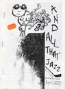 And All That Jazz zine cover