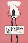 Everything Dies issue 7 zine cover