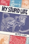 My Stupid Life book cover