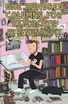 One Hundred Columns For Razorcake