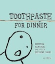 Toothpaste For Dinner zine cover