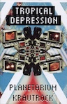 Tropical Depression Planetarium Krautrock zine cover