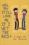 Will You Still Love Me If I Wet The Bed? book cover